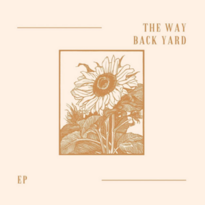 The Way Back Yard